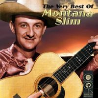 Wilf Carter - The Very Best Of Montana Slim